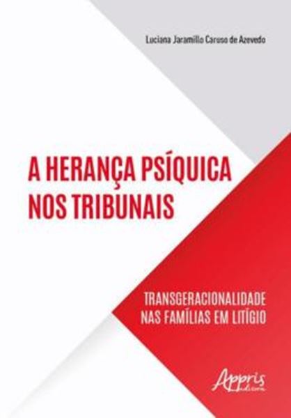 Picture of A HERANCA PSIQUICA NOS TRIBUNAIS