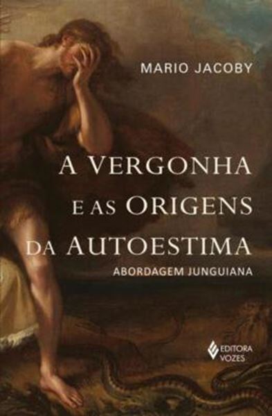 Picture of A VERGONHA E AS ORIGENS DA AUTOESTIMA