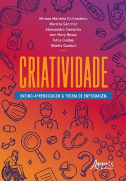 Picture of CRIATIVIDADE - ENSINO-APRENDIZAGEM & TEORIA DE ENFERMAGEM