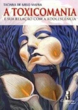 Imagem de A TOXICOMANIA - E SUA RELACAO COM A ADOLESCENCIA
