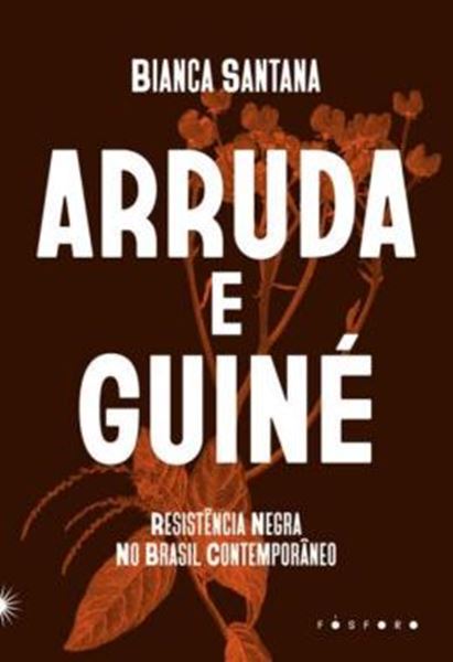 Picture of ARRUDA E GUINÉ - RESISTÊNCIA NEGRA NO BRASIL CONTEMPORÂNEO
