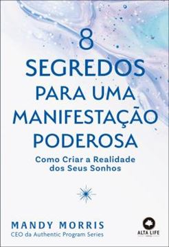 Imagem de 8 SEGREDOS PARA UMA MANIFESTACAO PODEROSA
