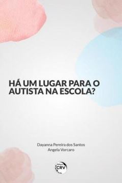 Imagem de HA UM LUGAR PARA O AUTISTA NA ESCOLA?