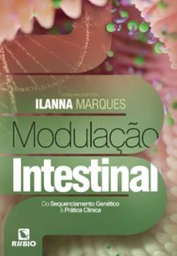 Imagem de MODULACAO INTESTINAL - DO SEQUENCIAMENTO GENETICO A PRATICA CLINICA