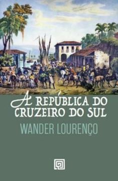 Imagem de A REPUBLICA DO CRUZEIRO DO SUL