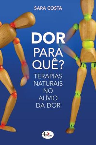 Picture of DOR PARA QUE? - TERAPIAS NATURAIS NO ALIVIO DA DOR