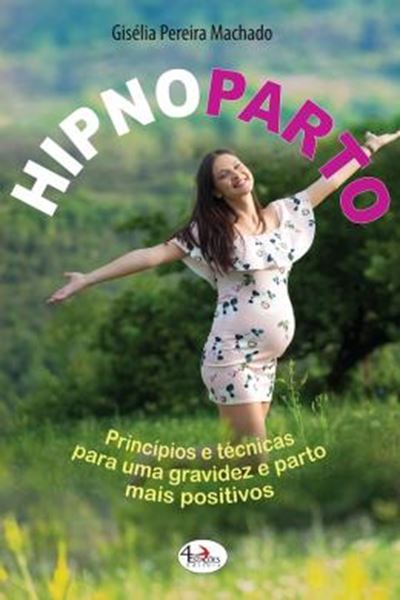 Picture of HIPNOPARTO - PRINCIPIOS E TECNICAS PARA UMA GRAVIDEZ E PARTO MAIS POSITIVOS