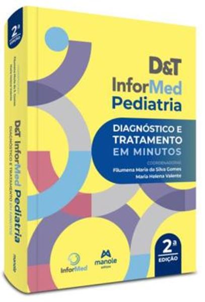 Picture of D&T INFORMED PEDIATRIA - DIAGNÓSTICO E TRATAMENTO EM MINUTOS - 2ª ED