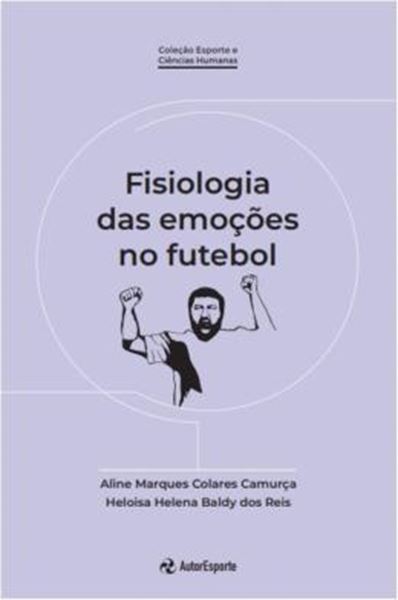 Picture of FISIOLOGIA DAS EMOCOES NO FUTEBOL