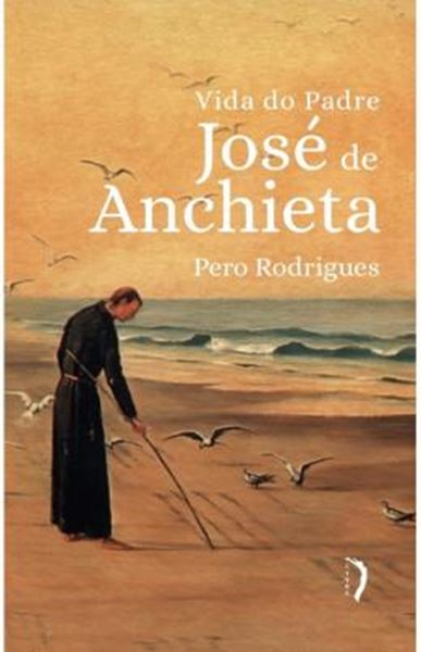 Picture of VIDA DO PADRE JOSE DE ANCHIETA