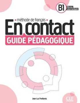 Imagem de EN CONTACT B1 NIVEAU INTERMEDIAIRE - GUIDE PEDAGOGIQUE