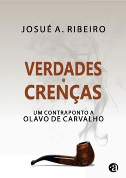 Picture of VERDADES E CRENCAS - UM CONTRAPONTO A OLAVO DE CARVALHO