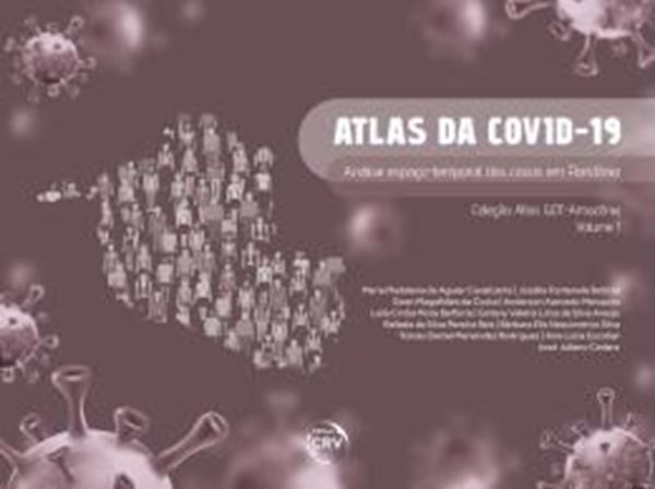 Picture of ATLAS DA COVID-19 ANALISE ESPACO-TEMPORAL DOS CASOS EM RONDONIA