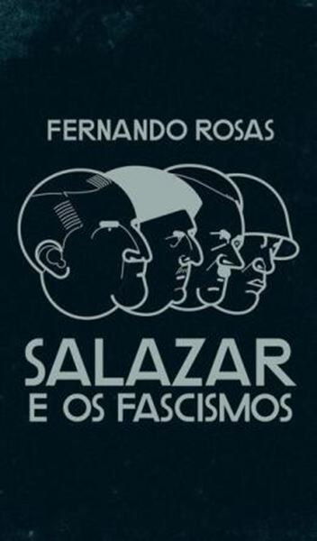 Picture of SALAZAR E OS FASCISMOS