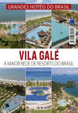 Imagem de GRANDES HOTEIS DO BRASIL - VILA GALE