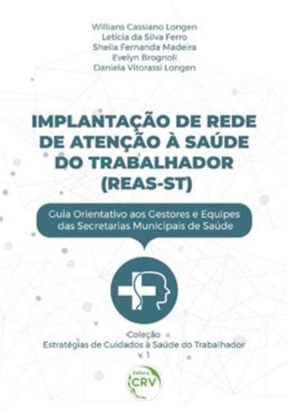 Picture of IMPLANTACAO DE REDE DE ATENCAO A SAUDE DO TRABALHADOR (REAS-ST) - COLECAO ESTRATEGIAS DE CUIDADOS A SAUDE DO TRABALHADOR