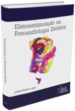 Imagem de ELETROESTIMULAÇÃO NA FONOAUDIOLOGIA ESTÉTICA