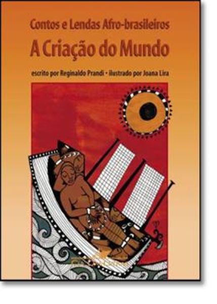 Picture of CONTOS E LENDAS AFRO-BRASILEIROS - A CRIACAO DO MUNDO