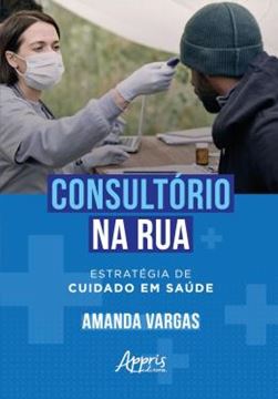 Imagem de CONSULTORIO NA RUA - ESTRATEGIA DE CUIDADO EM SAUDE