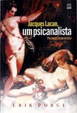 Imagem de JACQUES LACAN, UM PSICANALISTA - PERCURSO DE UM ENSINO