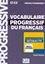 Imagem de VOCABULAIRE PROGRESSIF DU FRANCAIS - NIVEAU PERFECTIONNEMENT - VERSION NUMERIQUE