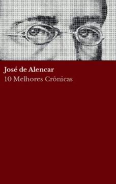 Imagem de 10 MELHORES CRONICAS - JOSE DE ALENCAR