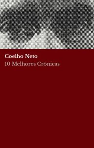Picture of 10 MELHORES CRONICAS - COELHO NETO