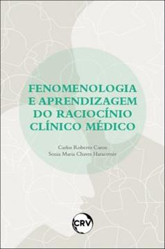Imagem de FENOMENOLOGIA E APRENDIZAGEM DO RACIOCINIO CLINICO MEDICO