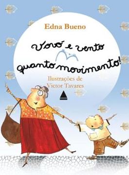 Imagem de VOVO E VENTO, QUANTO MOVIMENTO