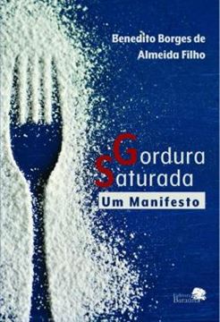 Imagem de GORDURA SATURADA - UM MANIFESTO