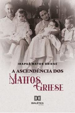 Imagem de A ASCENDENCIA DOS MATTOS GRIESE