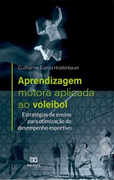 Picture of APRENDIZAGEM MOTORA APLICADA AO VOLEIBOL