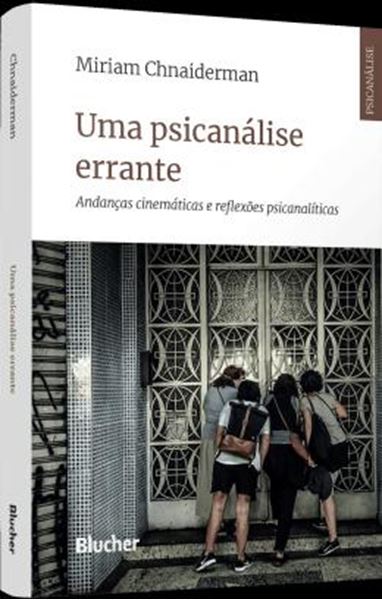 Picture of UMA PSICANALISE ERRANTE - ANDANCAS CINEMATICAS E REFLEXOES PSICANALITICAS