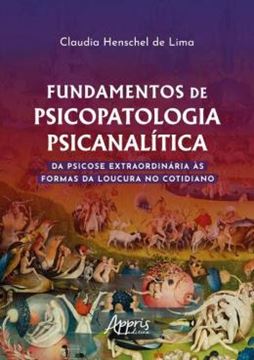 Imagem de FUNDAMENTOS DE PSICOPATOLOGIA PSICANALITICA