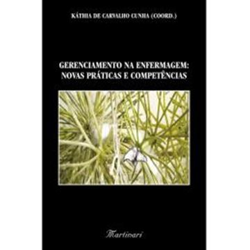 Imagem de GERENCIAMENTO NA ENFERMAGEM - NOVAS PRATICAS E COMPETENCIAS