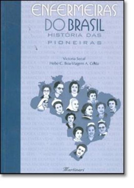 Picture of ENFERMEIRAS DO BRASIL - HISTORIA DAS PIONEIRAS