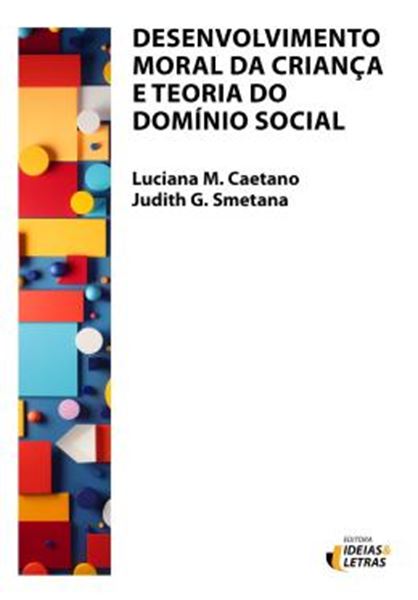Picture of DESENVOLVIMENTO MORAL DA CRIANCA E TEORIA DO DOMINIO SOCIAL - VOL. 1