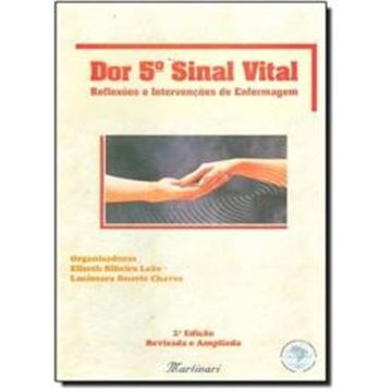 Imagem de DOR 5 SINAL VITAL REFLEXOES E INTERVENCOES DE ENFERMAGEM - 2ª ED