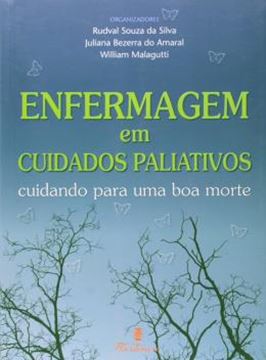 Imagem de ENFERMAGEM EM CUIDADOS PALIATIVOS - CUIDANDO PAR AUMA BOA MORTE