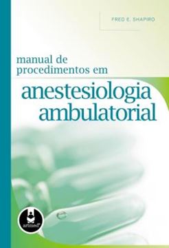 Imagem de MANUAL DE PROCEDIMENTOS  EM ANESTESIOLOGIA AMBULATORIAL