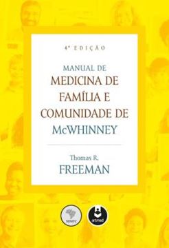 Imagem de MANUAL DE MEDICINA DE FAMILIA E COMUNIDADE DE MCWHINNEY - 4ª ED