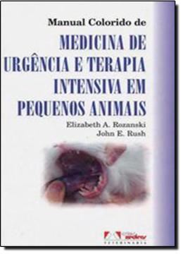 Imagem de MANUAL COLORIDO DE MEDICINA DE URGENCIA E TERAPIA INTENSIVA EM PEQUENOS ANIMAIS