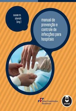 Imagem de MANUAL DE PREVENCAO E CONTROLE DE INFECCOES PARA HOSPITAIS