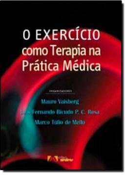 Imagem de EXERCICIO COMO TERAPIA NA PRATICA MEDICA, O
