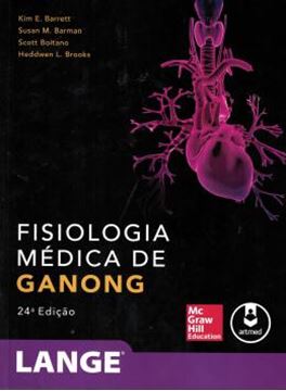 Imagem de FISIOLOGIA MEDICA DE GANONG - LANGE - 24º ED