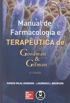 Imagem de MANUAL DE FARMACOLOGIA E TERAPEUTICA DE GOODMAN E GILMAN - 2ª ED