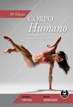Imagem de CORPO HUMANO - FUNDAMENTOS DE ANATOMIA E FISIOLOGIA - 10ª ED