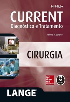 Imagem de CURRENT CIRURGIA - DIAGNOSTICO E TRATAMENTO - 14ª ED