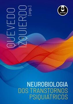Imagem de NEUROBIOLOGIA DOS TRANSTORNOS PSIQUIATRICOS