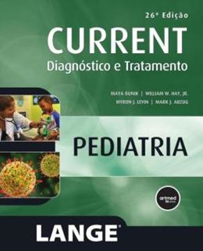 Imagem de CURRENT PEDIATRIA: DIAGNOSTICO E TRATAMENTO - 26.ED.